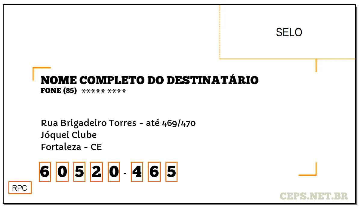 CEP FORTALEZA - CE, DDD 85, CEP 60520465, RUA BRIGADEIRO TORRES - ATÉ 469/470, BAIRRO JÓQUEI CLUBE.