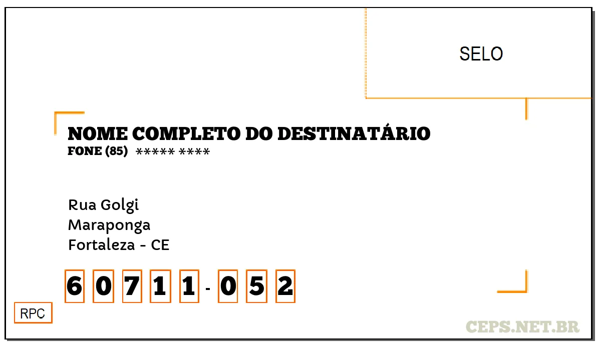 CEP FORTALEZA - CE, DDD 85, CEP 60711052, RUA GOLGI, BAIRRO MARAPONGA.