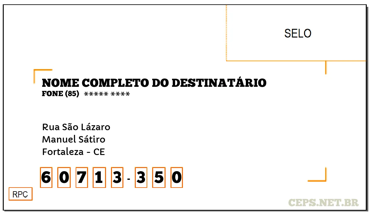 CEP FORTALEZA - CE, DDD 85, CEP 60713350, RUA SÃO LÁZARO, BAIRRO MANUEL SÁTIRO.