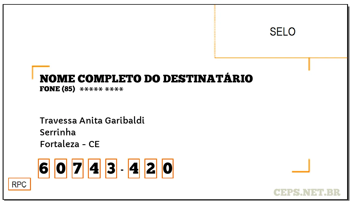 CEP FORTALEZA - CE, DDD 85, CEP 60743420, TRAVESSA ANITA GARIBALDI, BAIRRO SERRINHA.