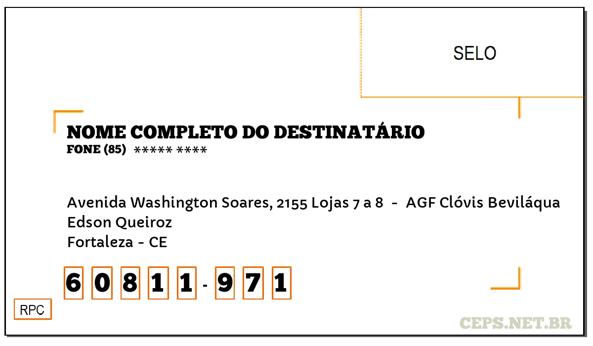 CEP FORTALEZA - CE, DDD 85, CEP 60811971, AVENIDA WASHINGTON SOARES, 2155 LOJAS 7 A 8 , BAIRRO EDSON QUEIROZ.