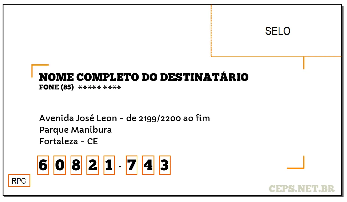 CEP FORTALEZA - CE, DDD 85, CEP 60821743, AVENIDA JOSÉ LEON - DE 2199/2200 AO FIM, BAIRRO PARQUE MANIBURA.