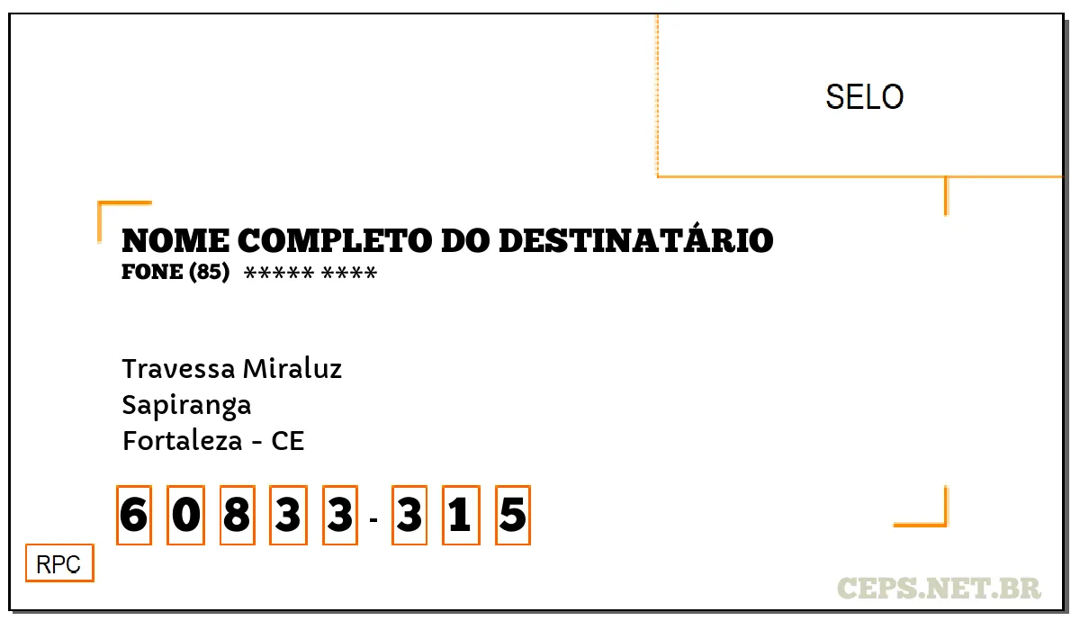 CEP FORTALEZA - CE, DDD 85, CEP 60833315, TRAVESSA MIRALUZ, BAIRRO SAPIRANGA.