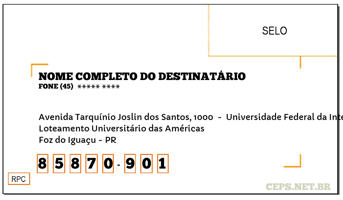 CEP FOZ DO IGUAÇU - PR, DDD 45, CEP 85870901, AVENIDA TARQUÍNIO JOSLIN DOS SANTOS, 1000 , BAIRRO LOTEAMENTO UNIVERSITÁRIO DAS AMÉRICAS.