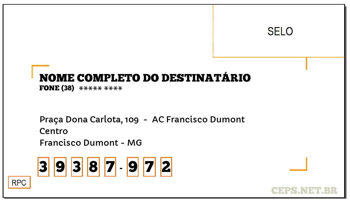 CEP FRANCISCO DUMONT - MG, DDD 38, CEP 39387972, PRAÇA DONA CARLOTA, 109 , BAIRRO CENTRO.