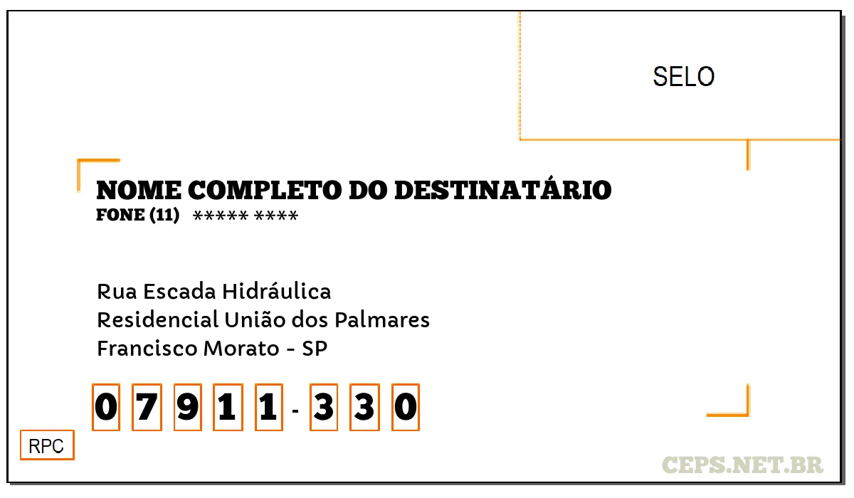 CEP FRANCISCO MORATO - SP, DDD 11, CEP 07911330, RUA ESCADA HIDRÁULICA, BAIRRO RESIDENCIAL UNIÃO DOS PALMARES.