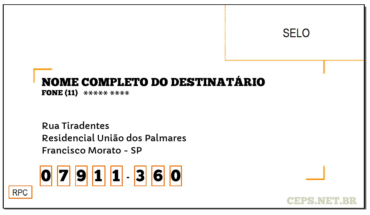 CEP FRANCISCO MORATO - SP, DDD 11, CEP 07911360, RUA TIRADENTES, BAIRRO RESIDENCIAL UNIÃO DOS PALMARES.