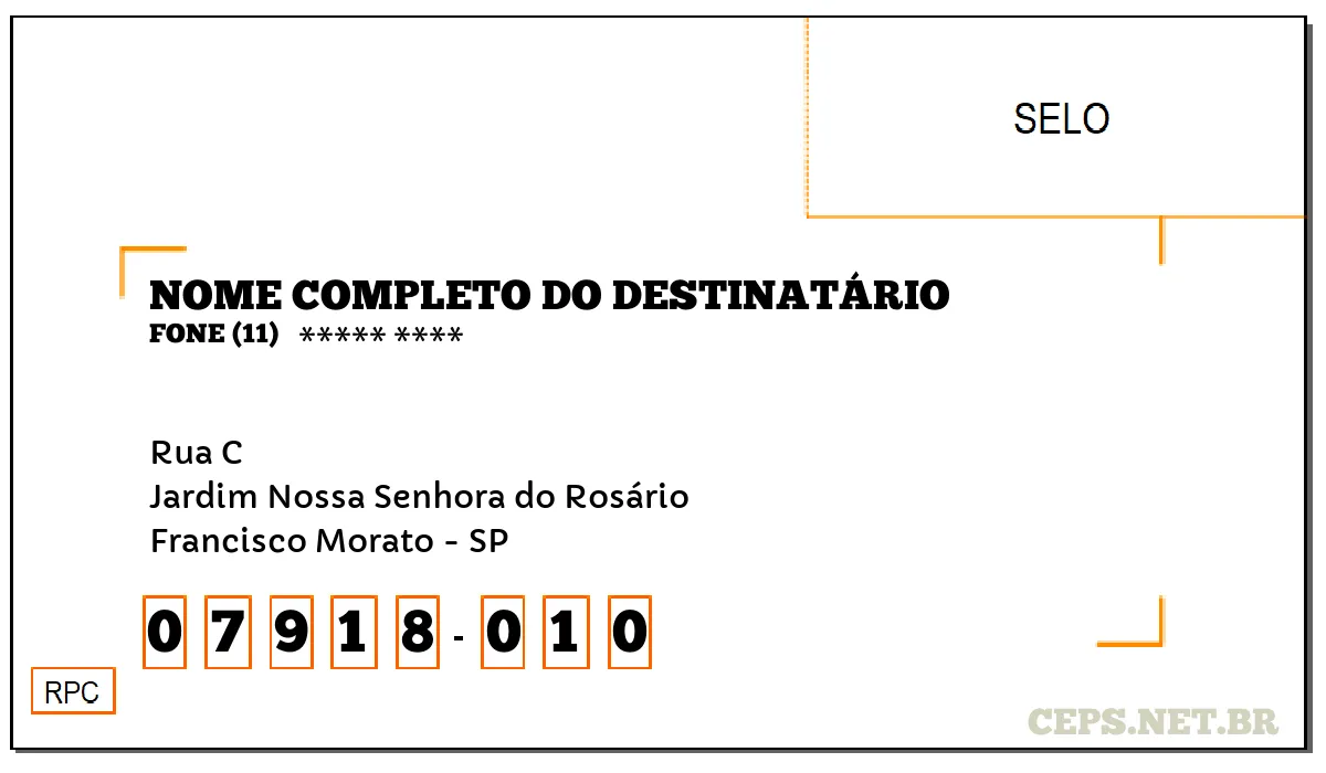 CEP FRANCISCO MORATO - SP, DDD 11, CEP 07918010, RUA C, BAIRRO JARDIM NOSSA SENHORA DO ROSÁRIO.