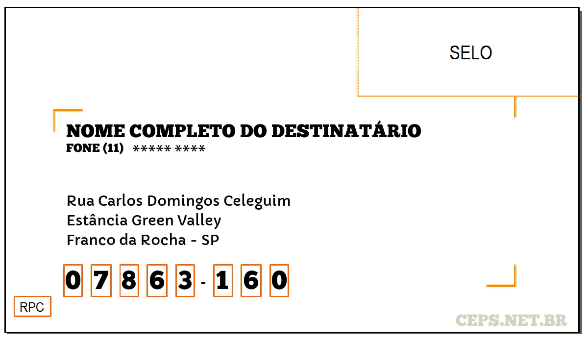 CEP FRANCO DA ROCHA - SP, DDD 11, CEP 07863160, RUA CARLOS DOMINGOS CELEGUIM, BAIRRO ESTÂNCIA GREEN VALLEY.