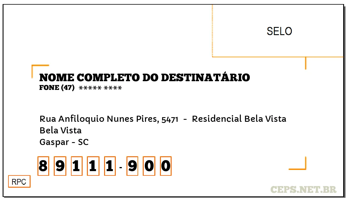 CEP GASPAR - SC, DDD 47, CEP 89111900, RUA ANFILOQUIO NUNES PIRES, 5471 , BAIRRO BELA VISTA.