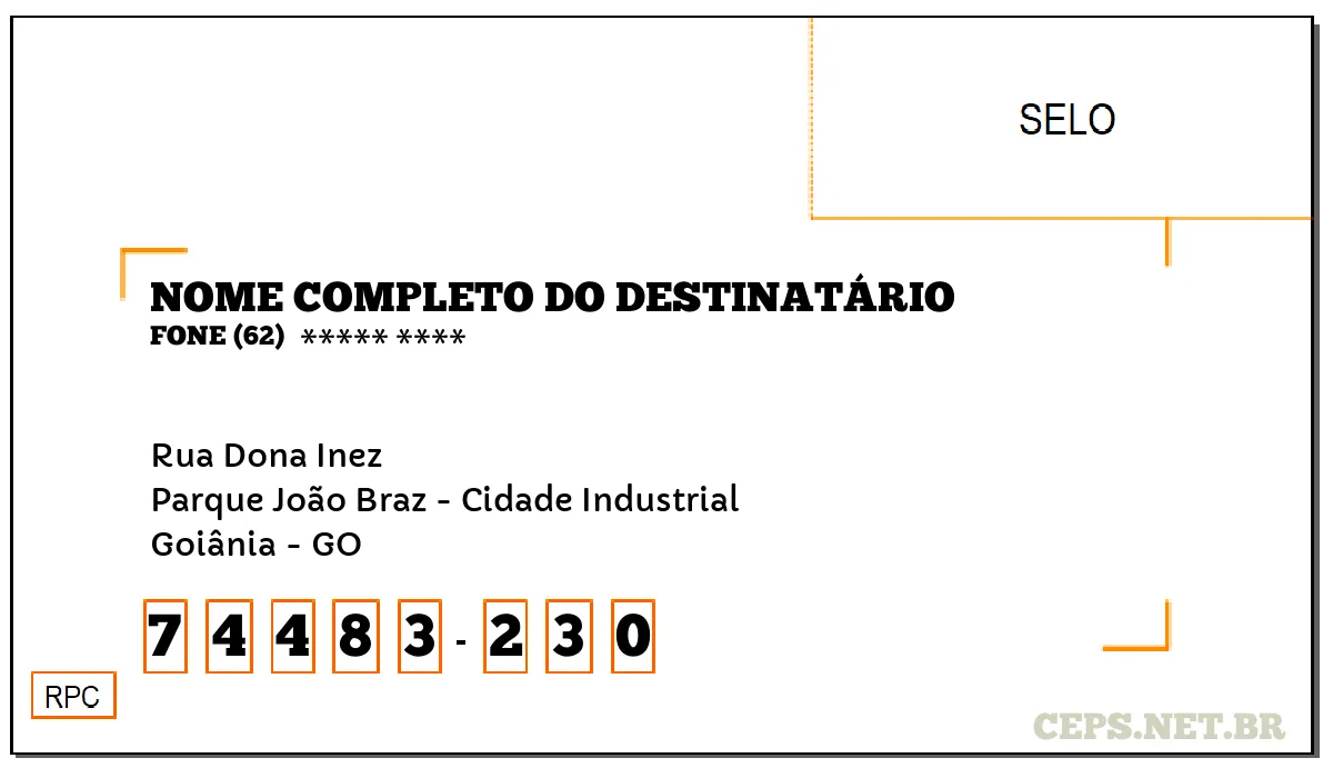 CEP GOIÂNIA - GO, DDD 62, CEP 74483230, RUA DONA INEZ, BAIRRO PARQUE JOÃO BRAZ - CIDADE INDUSTRIAL.