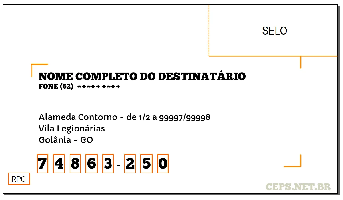 CEP GOIÂNIA - GO, DDD 62, CEP 74863250, ALAMEDA CONTORNO - DE 1/2 A 99997/99998, BAIRRO VILA LEGIONÁRIAS.