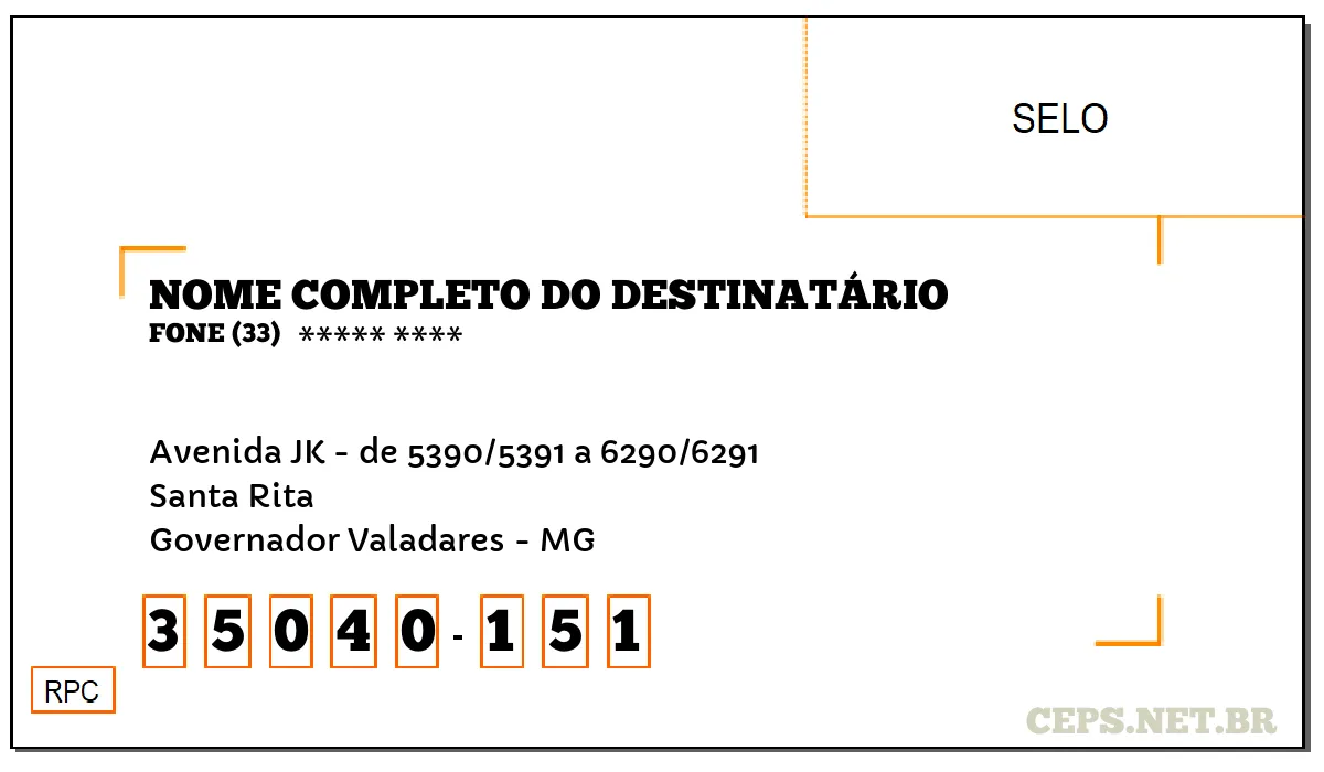 CEP GOVERNADOR VALADARES - MG, DDD 33, CEP 35040151, AVENIDA JK - DE 5390/5391 A 6290/6291, BAIRRO SANTA RITA.