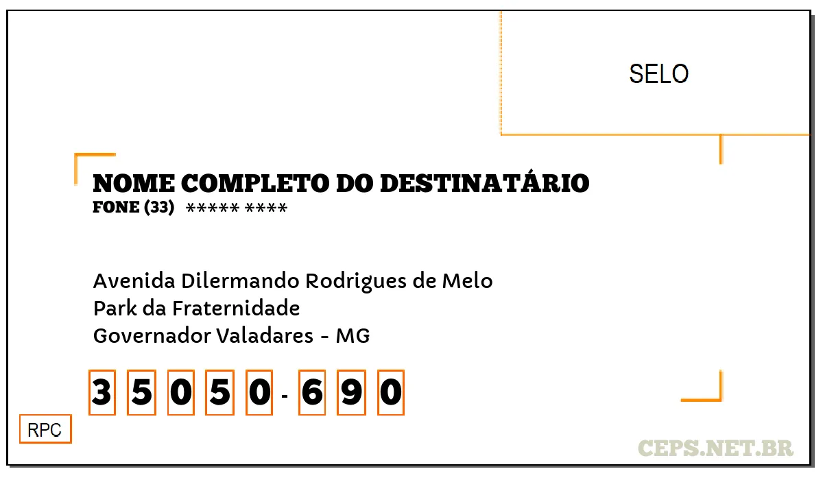 CEP GOVERNADOR VALADARES - MG, DDD 33, CEP 35050690, AVENIDA DILERMANDO RODRIGUES DE MELO, BAIRRO PARK DA FRATERNIDADE.