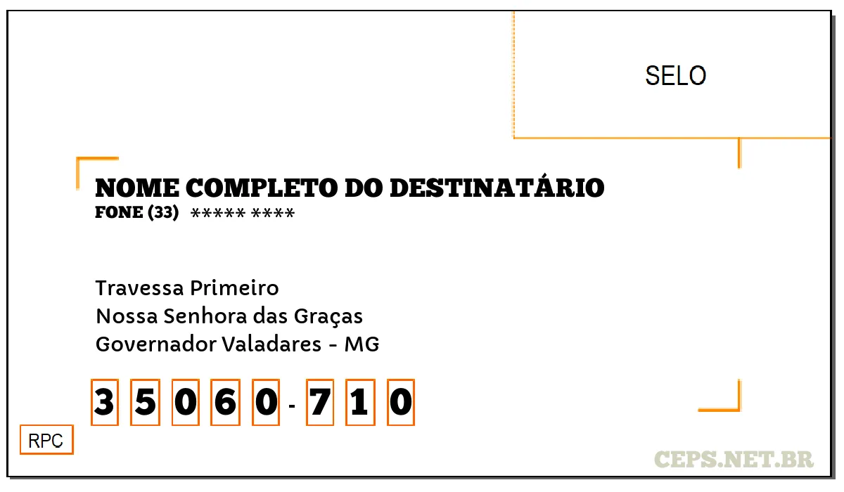 CEP GOVERNADOR VALADARES - MG, DDD 33, CEP 35060710, TRAVESSA PRIMEIRO, BAIRRO NOSSA SENHORA DAS GRAÇAS.