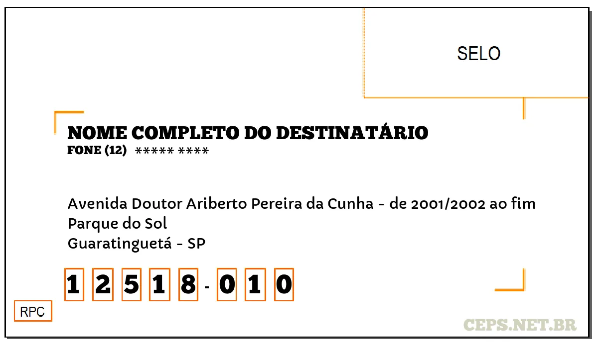 CEP GUARATINGUETÁ - SP, DDD 12, CEP 12518010, AVENIDA DOUTOR ARIBERTO PEREIRA DA CUNHA - DE 2001/2002 AO FIM, BAIRRO PARQUE DO SOL.