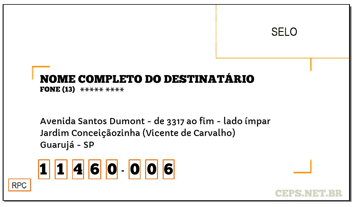 CEP GUARUJÁ - SP, DDD 13, CEP 11460006, AVENIDA SANTOS DUMONT - DE 3317 AO FIM - LADO ÍMPAR, BAIRRO JARDIM CONCEIÇÃOZINHA (VICENTE DE CARVALHO).