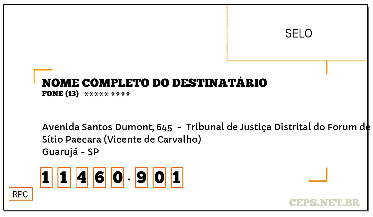 CEP GUARUJÁ - SP, DDD 13, CEP 11460901, AVENIDA SANTOS DUMONT, 645 , BAIRRO SÍTIO PAECARA (VICENTE DE CARVALHO).