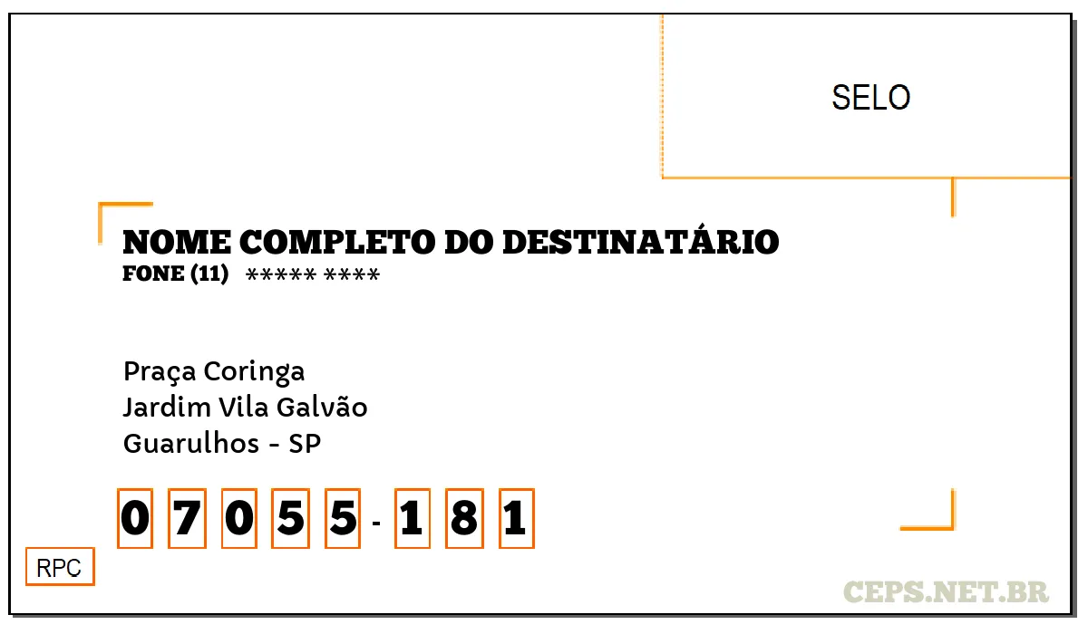 CEP GUARULHOS - SP, DDD 11, CEP 07055181, PRAÇA CORINGA, BAIRRO JARDIM VILA GALVÃO.