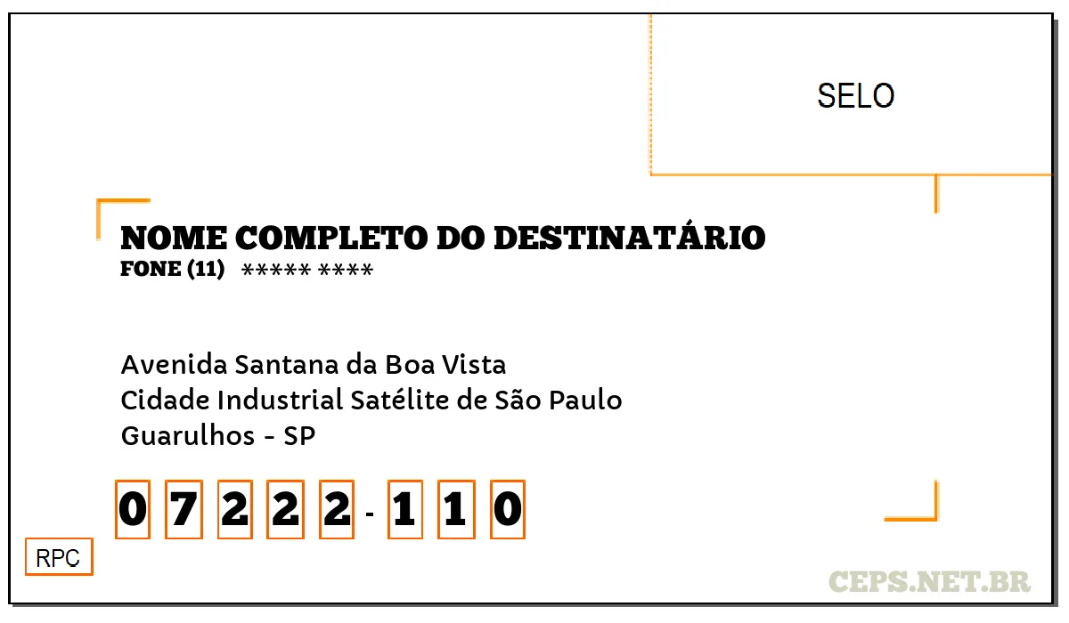 CEP GUARULHOS - SP, DDD 11, CEP 07222110, AVENIDA SANTANA DA BOA VISTA, BAIRRO CIDADE INDUSTRIAL SATÉLITE DE SÃO PAULO.