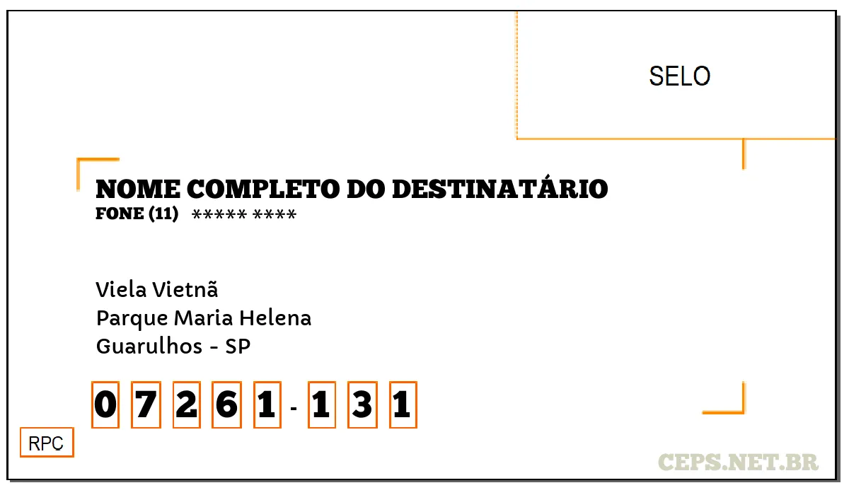 CEP GUARULHOS - SP, DDD 11, CEP 07261131, VIELA VIETNÃ, BAIRRO PARQUE MARIA HELENA.