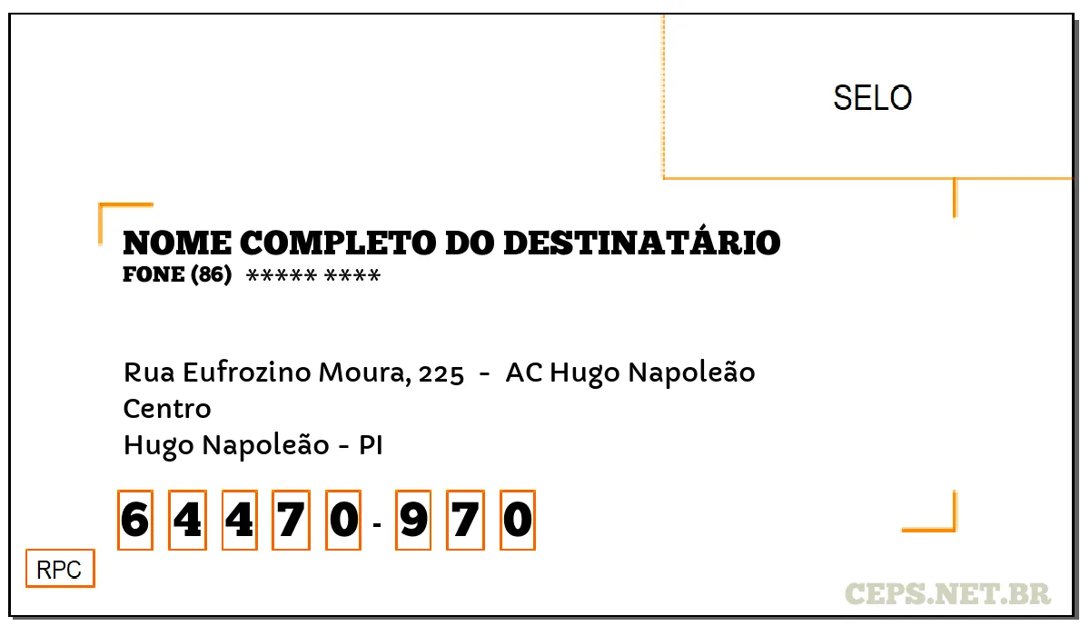 CEP HUGO NAPOLEÃO - PI, DDD 86, CEP 64470970, RUA EUFROZINO MOURA, 225 , BAIRRO CENTRO.