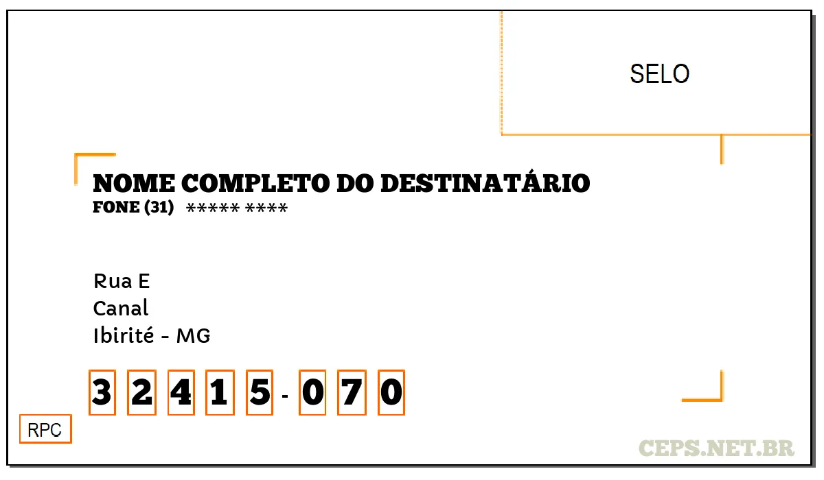 CEP IBIRITÉ - MG, DDD 31, CEP 32415070, RUA E, BAIRRO CANAL.