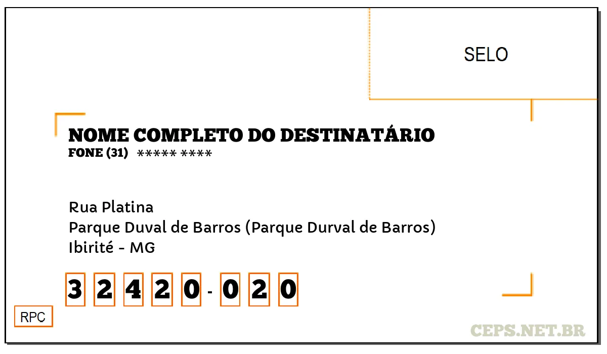 CEP IBIRITÉ - MG, DDD 31, CEP 32420020, RUA PLATINA, BAIRRO PARQUE DUVAL DE BARROS (PARQUE DURVAL DE BARROS).