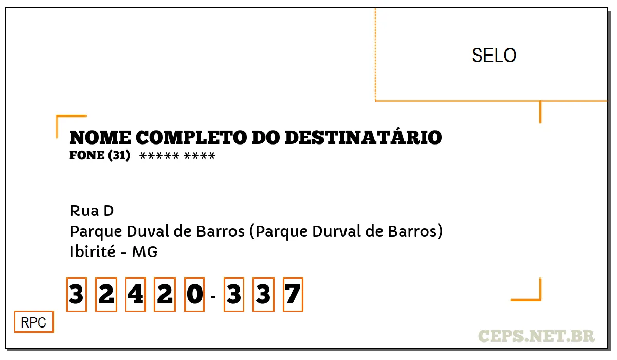 CEP IBIRITÉ - MG, DDD 31, CEP 32420337, RUA D, BAIRRO PARQUE DUVAL DE BARROS (PARQUE DURVAL DE BARROS).