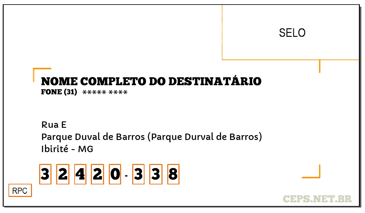 CEP IBIRITÉ - MG, DDD 31, CEP 32420338, RUA E, BAIRRO PARQUE DUVAL DE BARROS (PARQUE DURVAL DE BARROS).