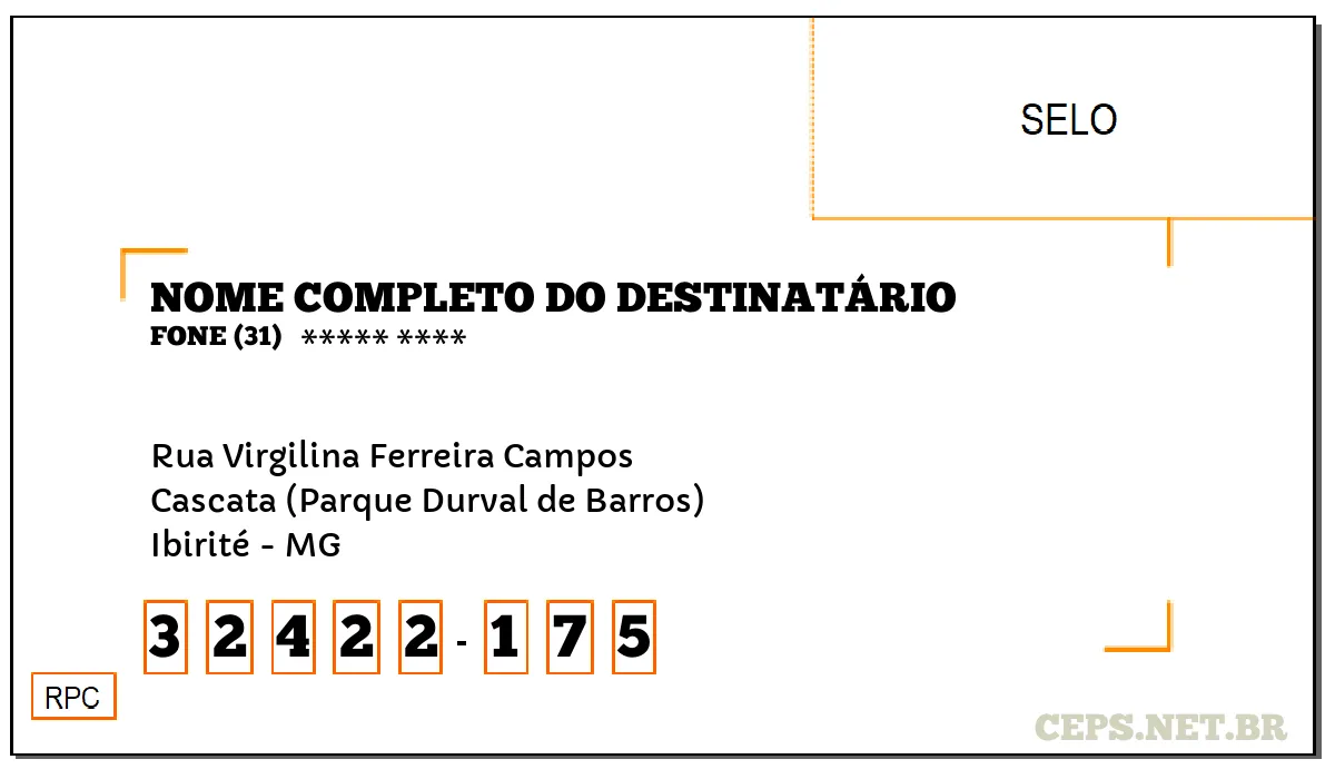 CEP IBIRITÉ - MG, DDD 31, CEP 32422175, RUA VIRGILINA FERREIRA CAMPOS, BAIRRO CASCATA (PARQUE DURVAL DE BARROS).