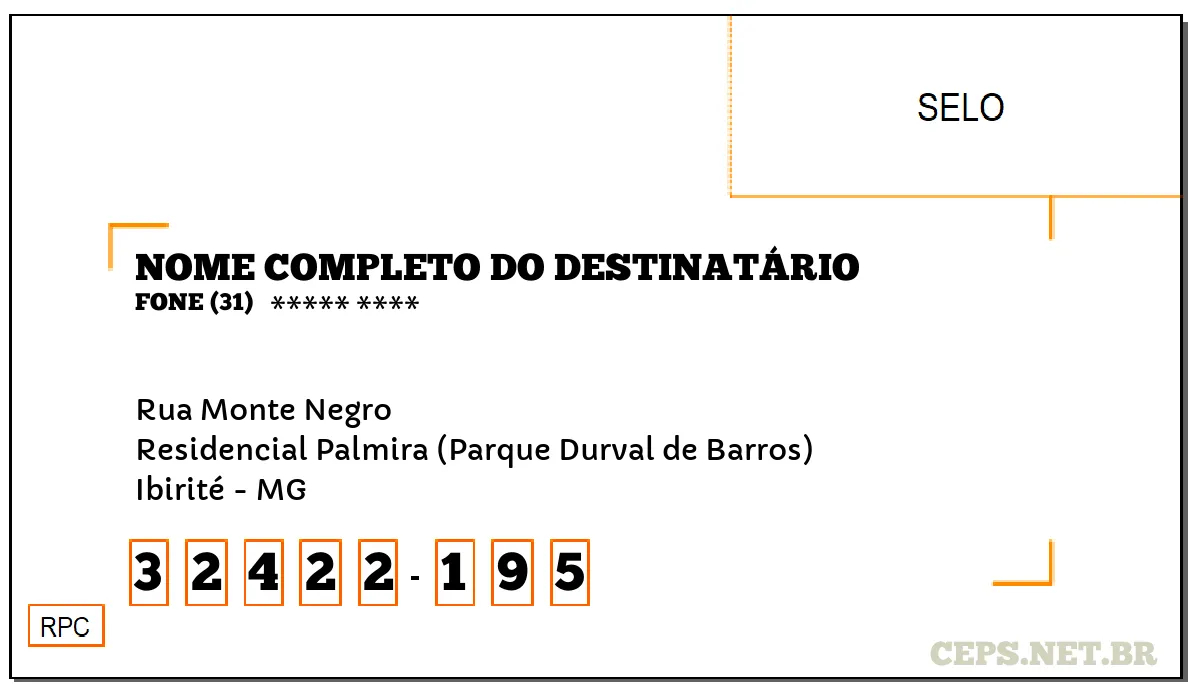 CEP IBIRITÉ - MG, DDD 31, CEP 32422195, RUA MONTE NEGRO, BAIRRO RESIDENCIAL PALMIRA (PARQUE DURVAL DE BARROS).