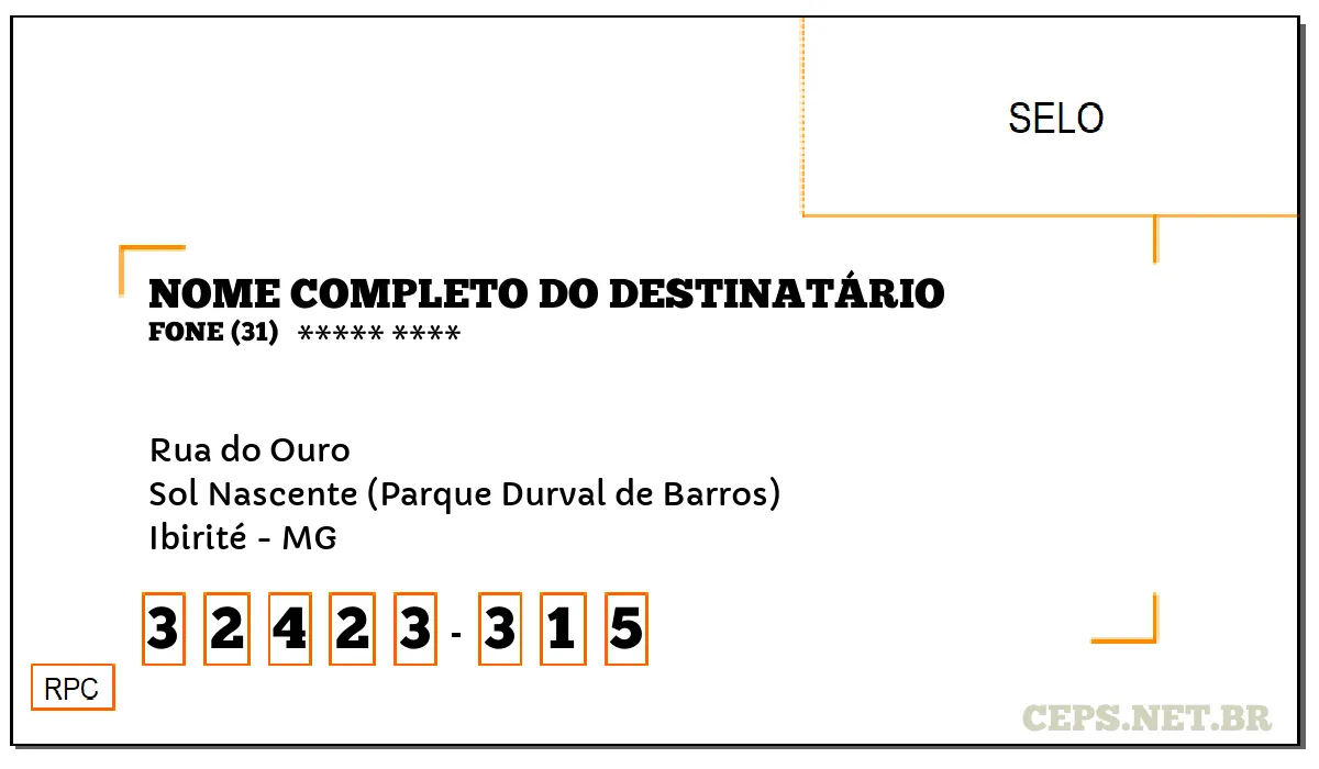 CEP IBIRITÉ - MG, DDD 31, CEP 32423315, RUA DO OURO, BAIRRO SOL NASCENTE (PARQUE DURVAL DE BARROS).