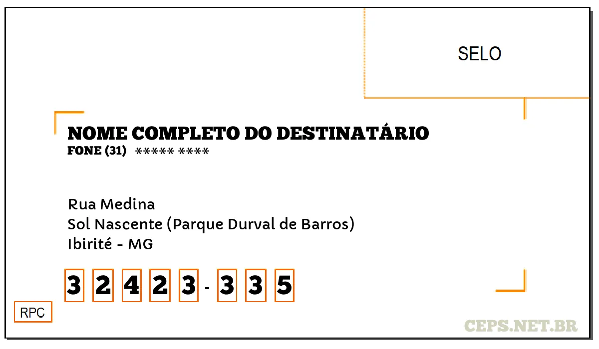 CEP IBIRITÉ - MG, DDD 31, CEP 32423335, RUA MEDINA, BAIRRO SOL NASCENTE (PARQUE DURVAL DE BARROS).