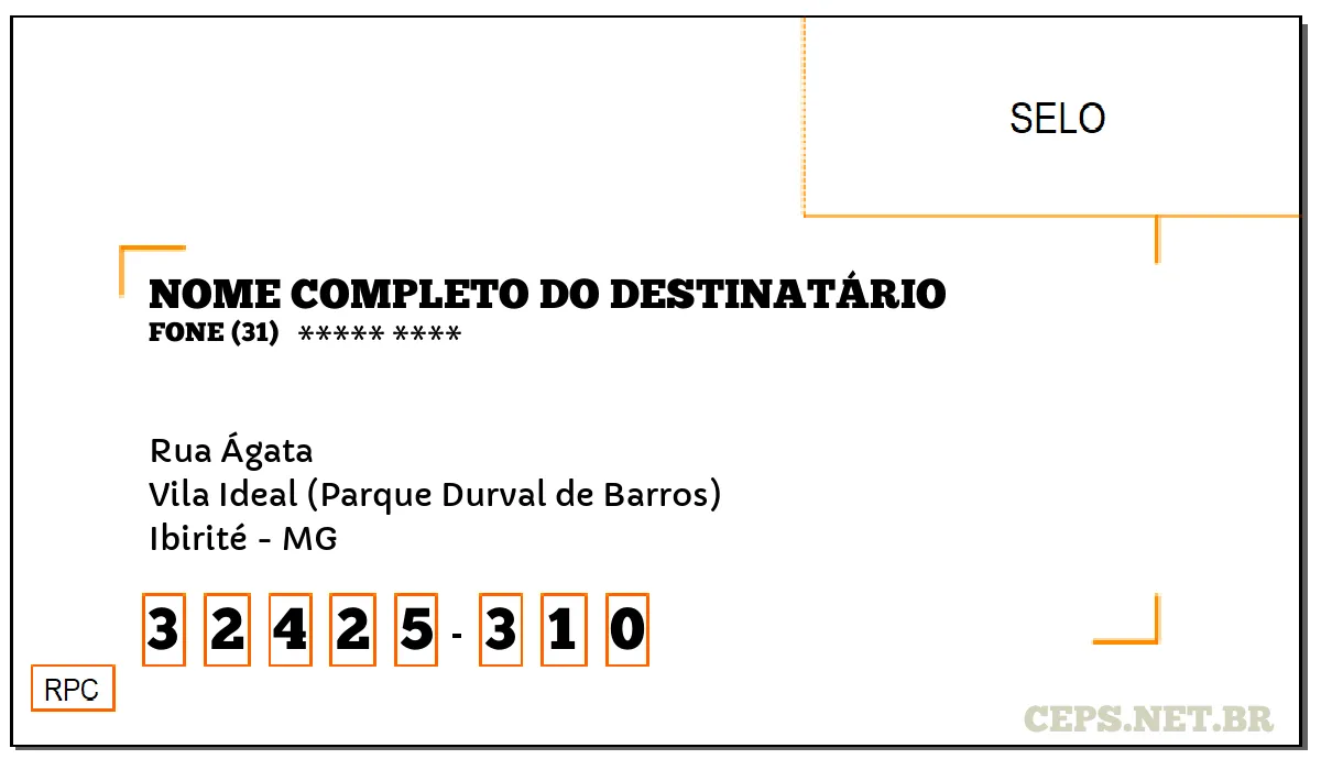 CEP IBIRITÉ - MG, DDD 31, CEP 32425310, RUA ÁGATA, BAIRRO VILA IDEAL (PARQUE DURVAL DE BARROS).