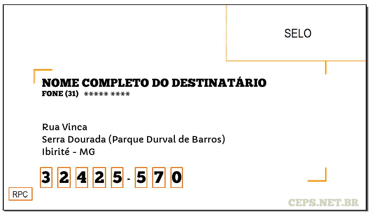 CEP IBIRITÉ - MG, DDD 31, CEP 32425570, RUA VINCA, BAIRRO SERRA DOURADA (PARQUE DURVAL DE BARROS).