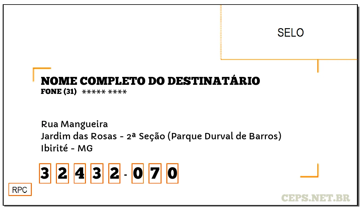 CEP IBIRITÉ - MG, DDD 31, CEP 32432070, RUA MANGUEIRA, BAIRRO JARDIM DAS ROSAS - 2ª SEÇÃO (PARQUE DURVAL DE BARROS).