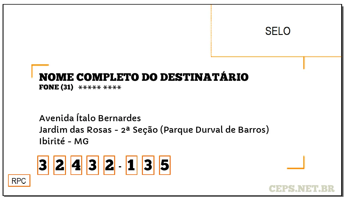 CEP IBIRITÉ - MG, DDD 31, CEP 32432135, AVENIDA ÍTALO BERNARDES, BAIRRO JARDIM DAS ROSAS - 2ª SEÇÃO (PARQUE DURVAL DE BARROS).