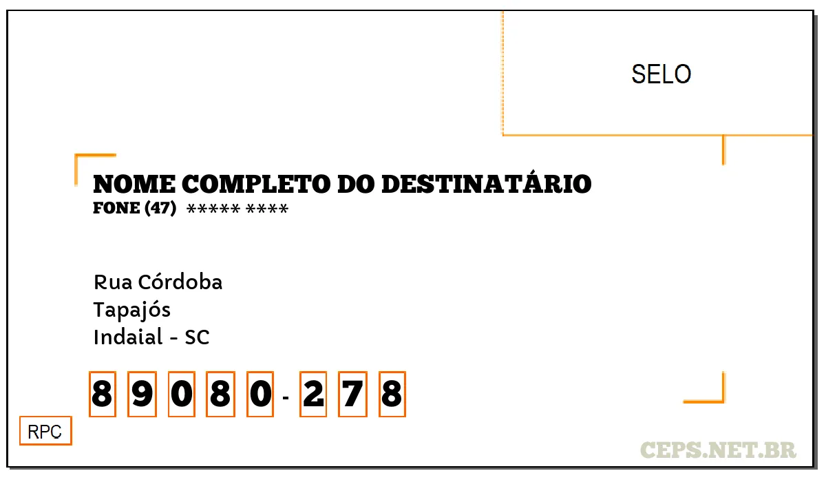 CEP INDAIAL - SC, DDD 47, CEP 89080278, RUA CÓRDOBA, BAIRRO TAPAJÓS.