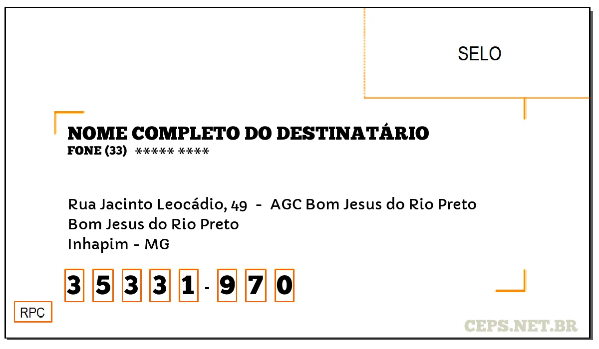 CEP INHAPIM - MG, DDD 33, CEP 35331970, RUA JACINTO LEOCÁDIO, 49 , BAIRRO BOM JESUS DO RIO PRETO.