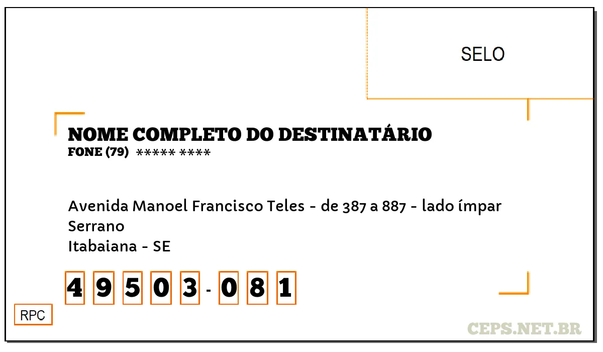 CEP ITABAIANA - SE, DDD 79, CEP 49503081, AVENIDA MANOEL FRANCISCO TELES - DE 387 A 887 - LADO ÍMPAR, BAIRRO SERRANO.