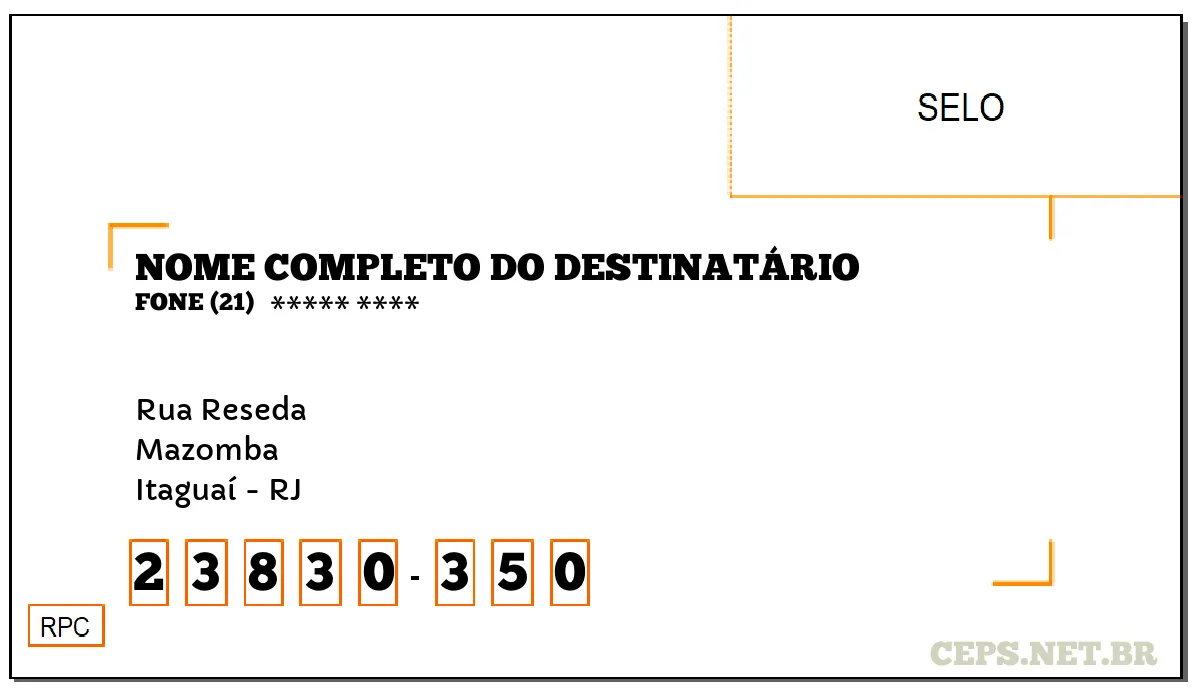 CEP ITAGUAÍ - RJ, DDD 21, CEP 23830350, RUA RESEDA, BAIRRO MAZOMBA.