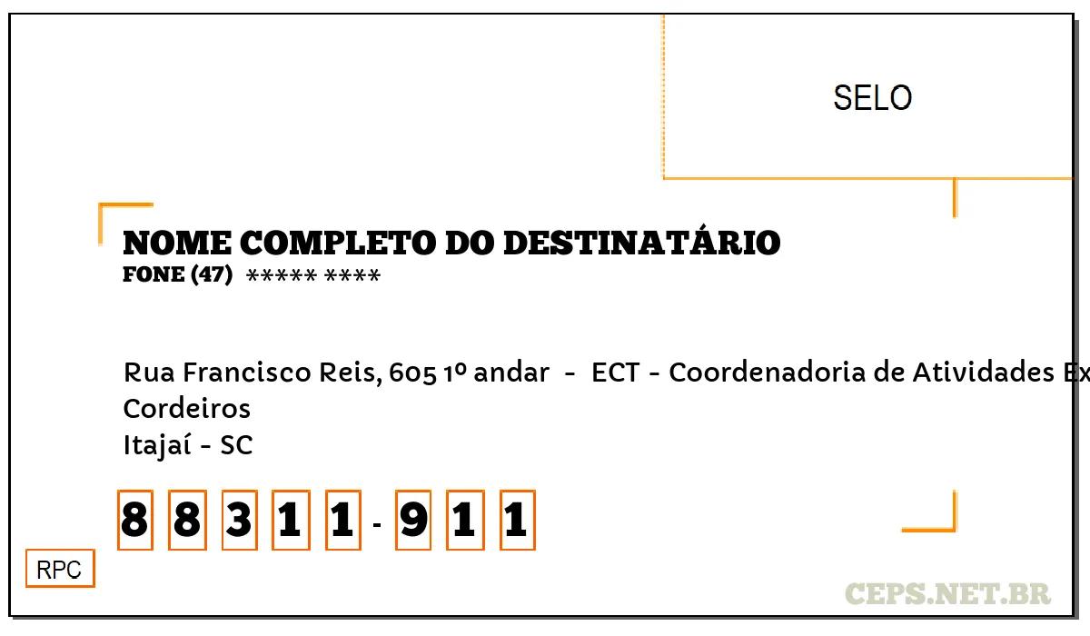 CEP ITAJAÍ - SC, DDD 47, CEP 88311911, RUA FRANCISCO REIS, 605 1º ANDAR , BAIRRO CORDEIROS.