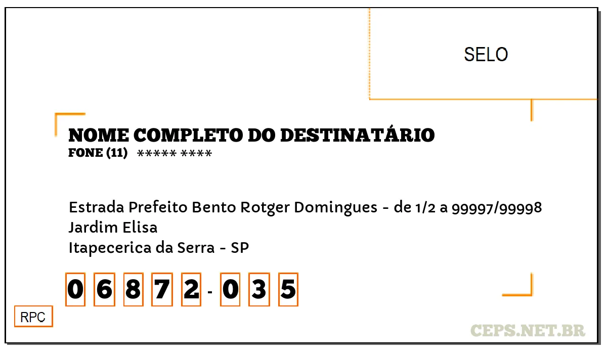 CEP ITAPECERICA DA SERRA - SP, DDD 11, CEP 06872035, ESTRADA PREFEITO BENTO ROTGER DOMINGUES - DE 1/2 A 99997/99998, BAIRRO JARDIM ELISA.