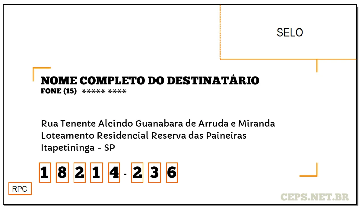 CEP ITAPETININGA - SP, DDD 15, CEP 18214236, RUA TENENTE ALCINDO GUANABARA DE ARRUDA E MIRANDA, BAIRRO LOTEAMENTO RESIDENCIAL RESERVA DAS PAINEIRAS.