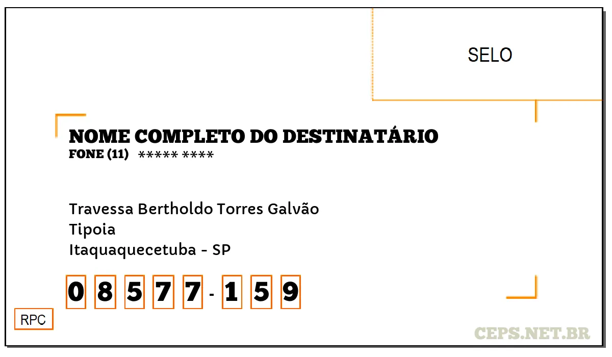 CEP ITAQUAQUECETUBA - SP, DDD 11, CEP 08577159, TRAVESSA BERTHOLDO TORRES GALVÃO, BAIRRO TIPOIA.