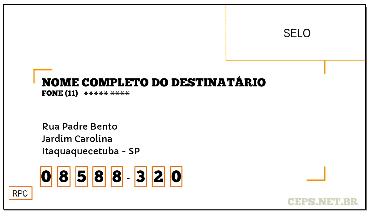 CEP ITAQUAQUECETUBA - SP, DDD 11, CEP 08588320, RUA PADRE BENTO, BAIRRO JARDIM CAROLINA.