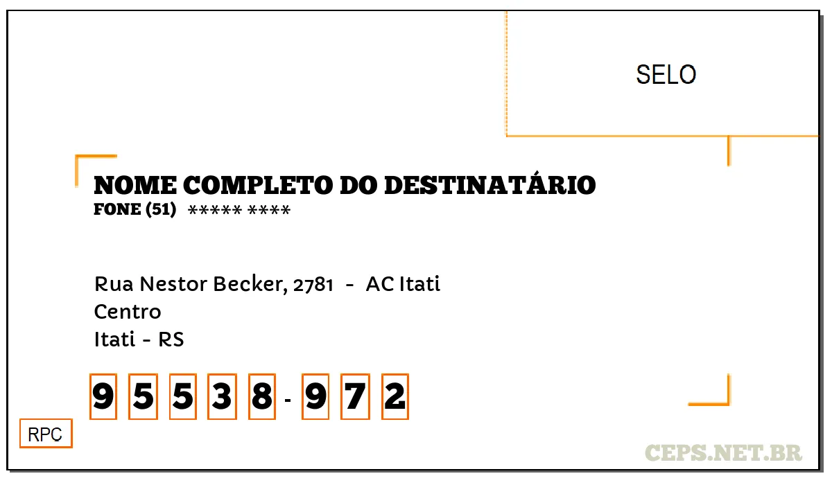 CEP ITATI - RS, DDD 51, CEP 95538972, RUA NESTOR BECKER, 2781 , BAIRRO CENTRO.