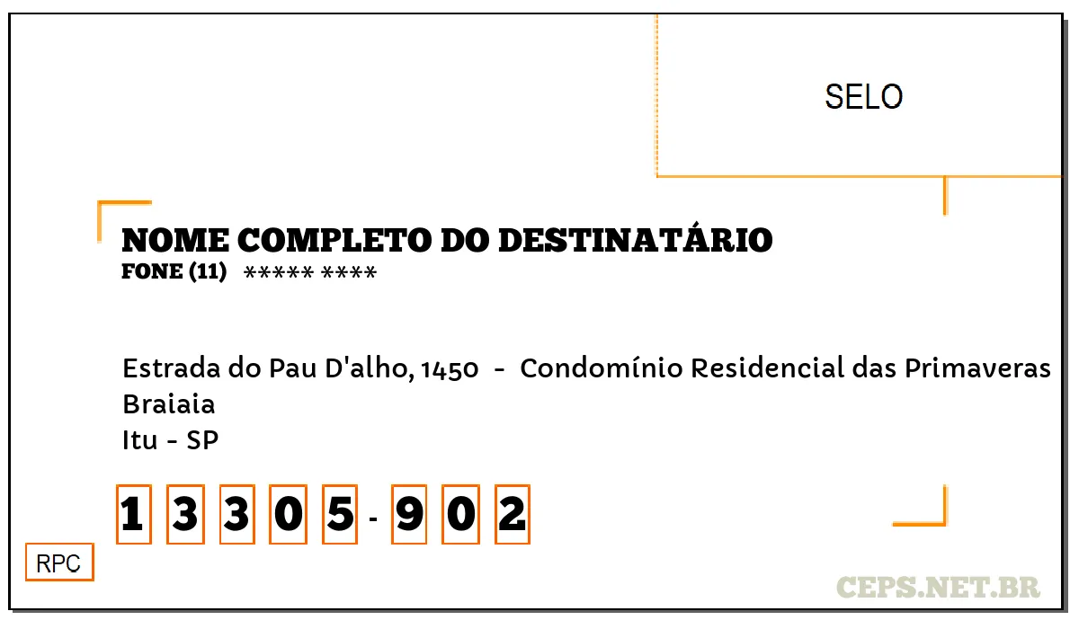 CEP ITU - SP, DDD 11, CEP 13305902, ESTRADA DO PAU D'ALHO, 1450 , BAIRRO BRAIAIA.