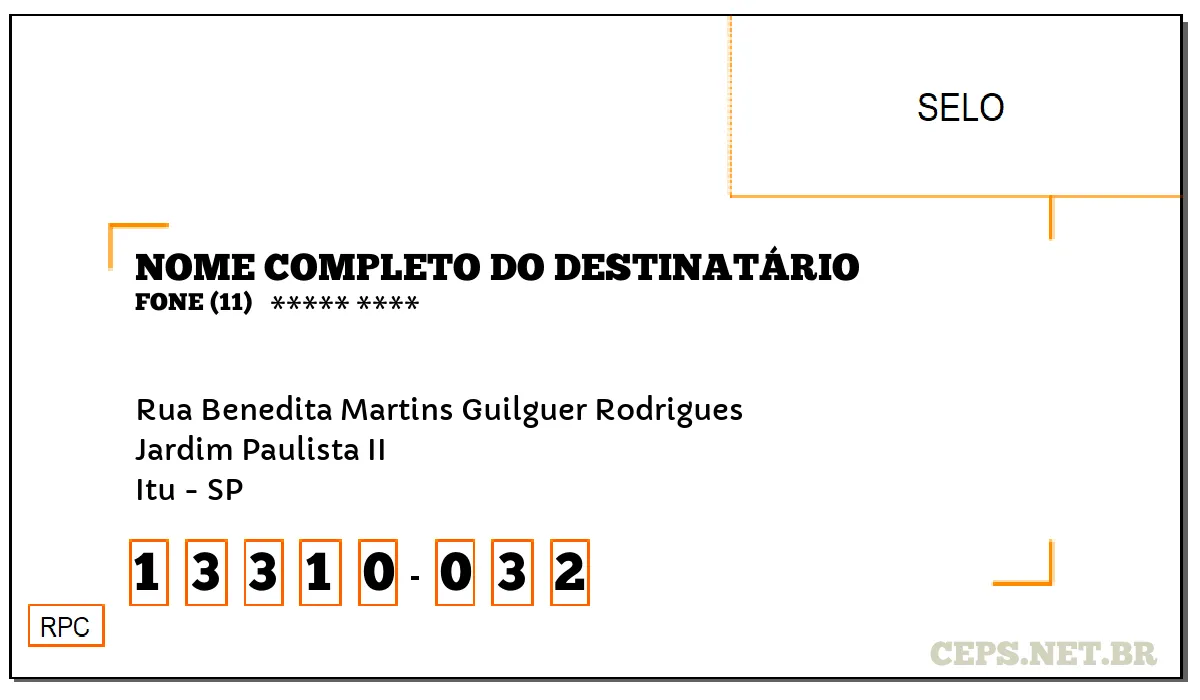 CEP ITU - SP, DDD 11, CEP 13310032, RUA BENEDITA MARTINS GUILGUER RODRIGUES, BAIRRO JARDIM PAULISTA II.